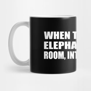 When there’s an elephant in the room, introduce him Mug